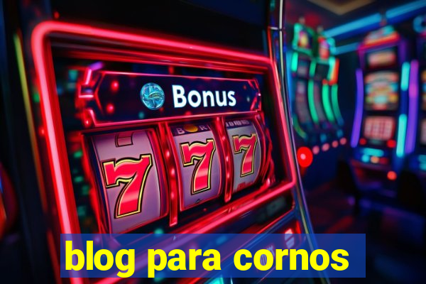 blog para cornos